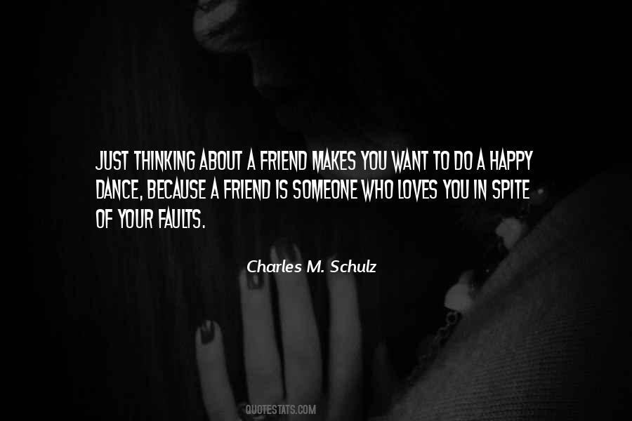 Quotes About Who Makes You Happy #137738