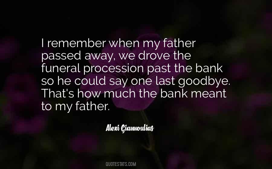 Quotes About My Father Who Passed Away #1769919