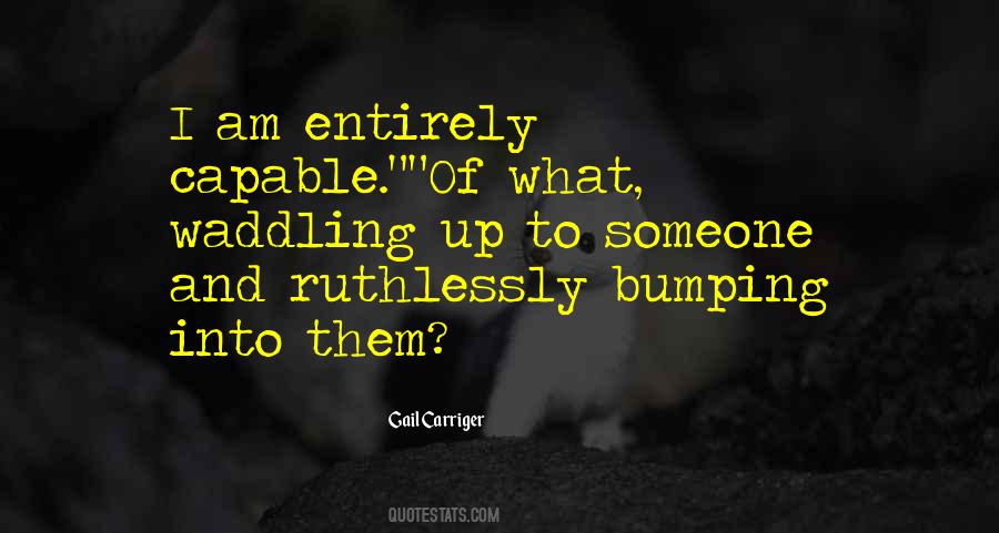 Quotes About Bumping Into Someone #211474