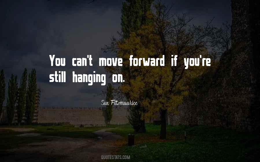 Quotes About You Can't Move On #293132