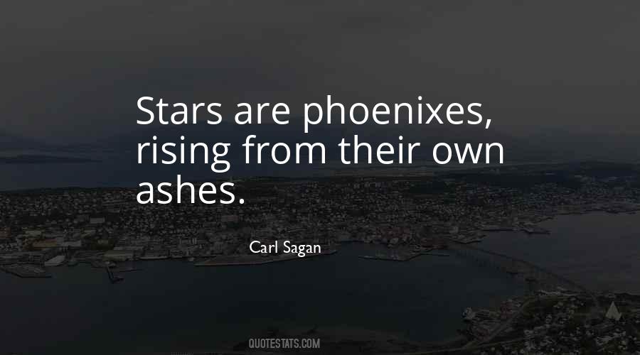 Quotes About Rising From Ashes #1374931