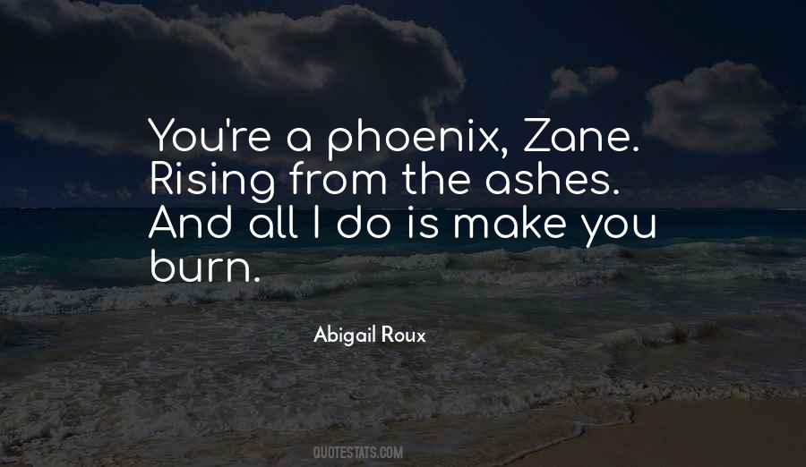 Quotes About Rising From Ashes #1726041