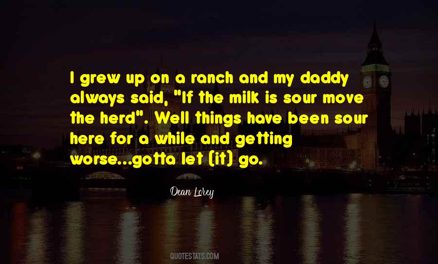 Quotes About Sour Milk #224922