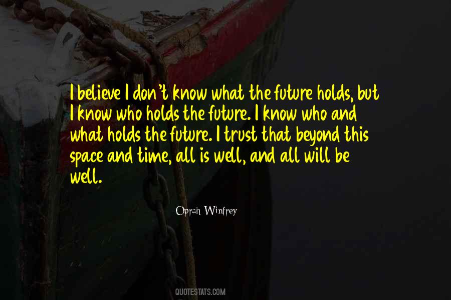 Future Holds For You Quotes #55029