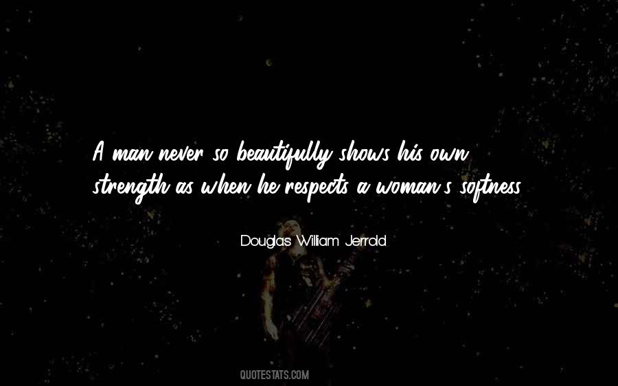 Quotes About The Softness Of A Woman #1515040