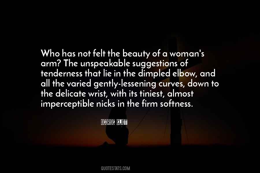 Quotes About The Softness Of A Woman #875328