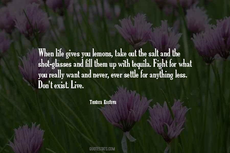 Quotes About Settle For Less #163910