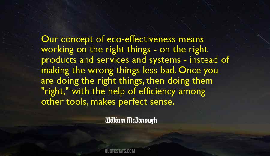 Quotes About Efficiency And Effectiveness #1764842