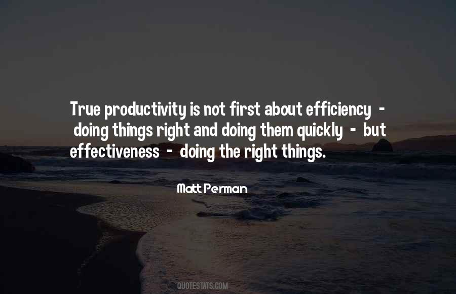 Quotes About Efficiency And Effectiveness #53275