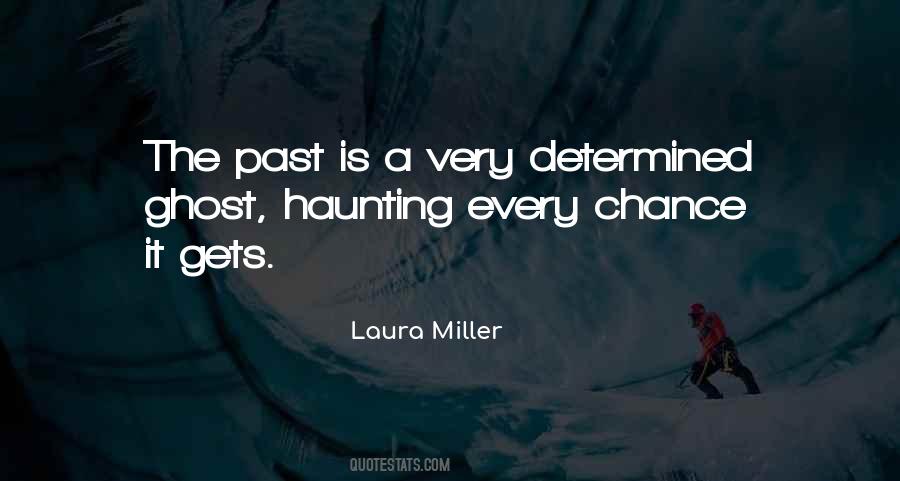 Quotes About Haunting Past #1043299