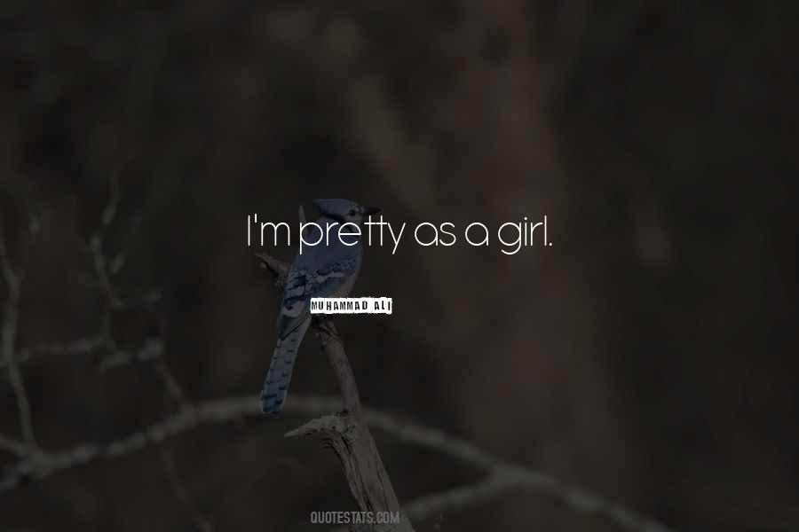 Quotes About A Pretty Girl #192852 Quotes About A Pretty Girl #192852