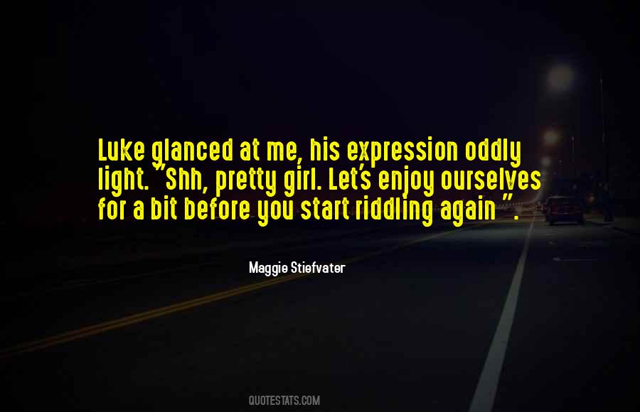 Quotes About A Pretty Girl #437743 Quotes About A Pretty Girl #437743