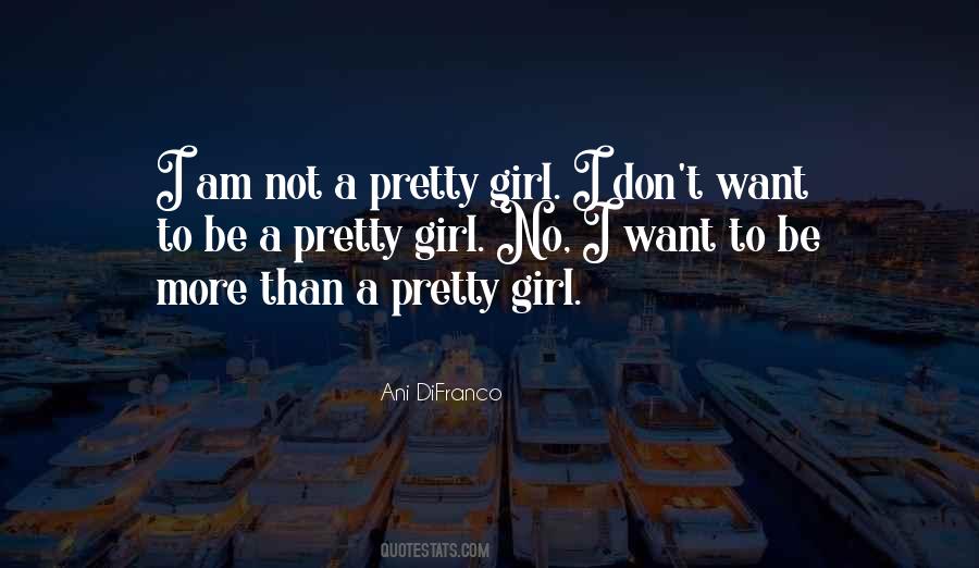 Quotes About A Pretty Girl #653376