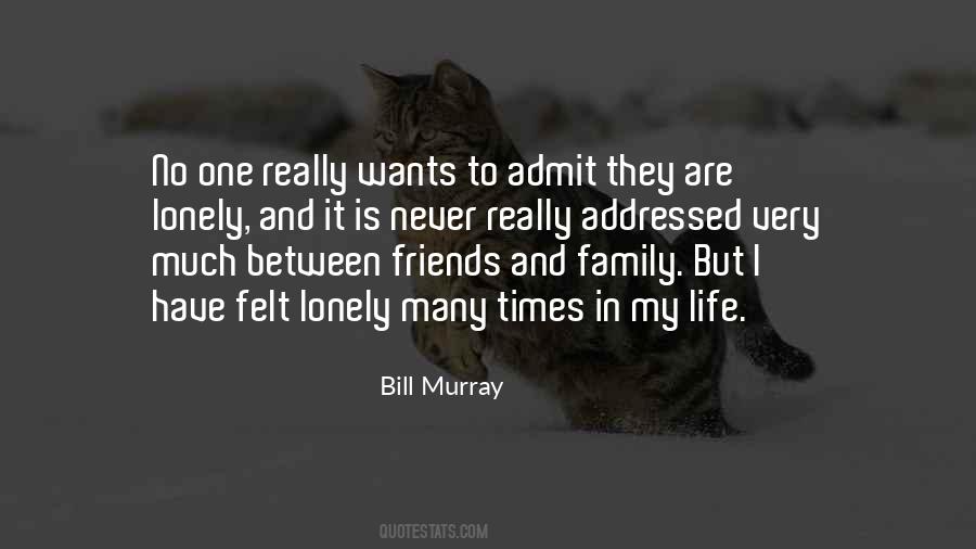 Quotes About Friends And Family #1281643