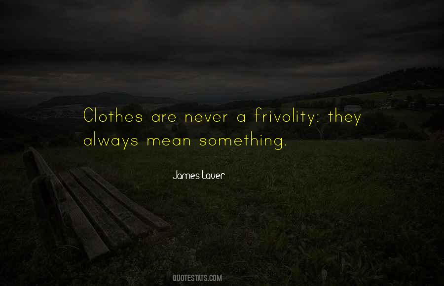 Quotes About Clothing Style #1634731