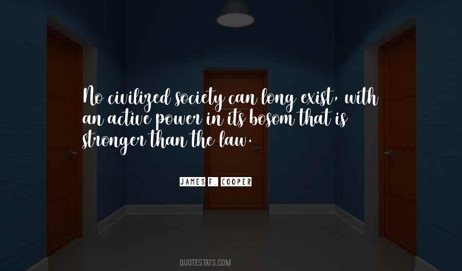 Quotes About Civilized Society #267244