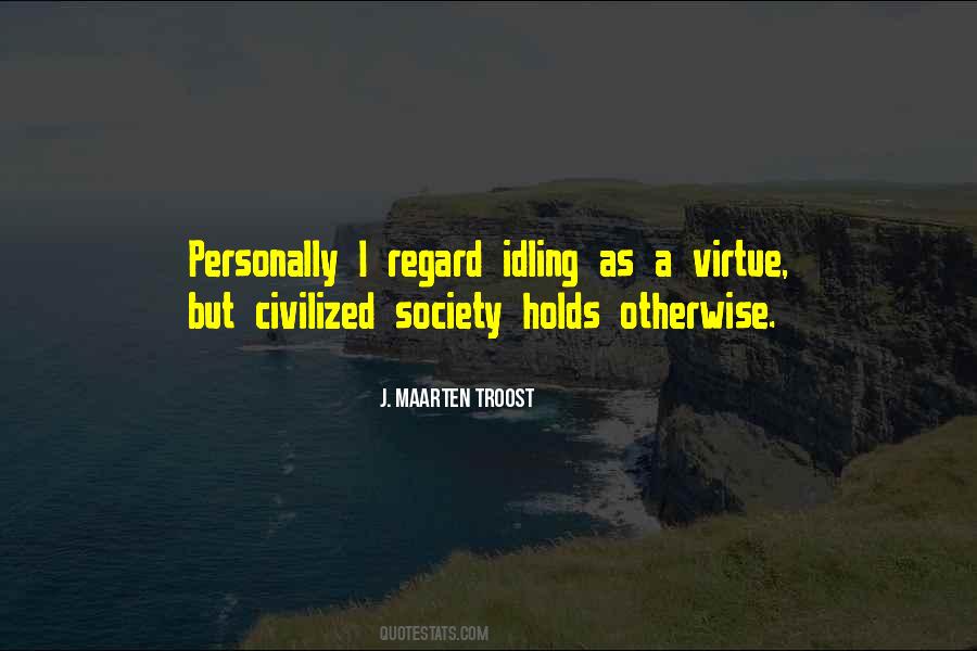 Quotes About Civilized Society #435539