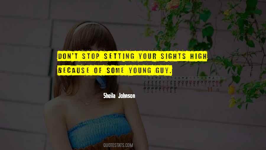 Quotes About Setting Your Sights High #63610