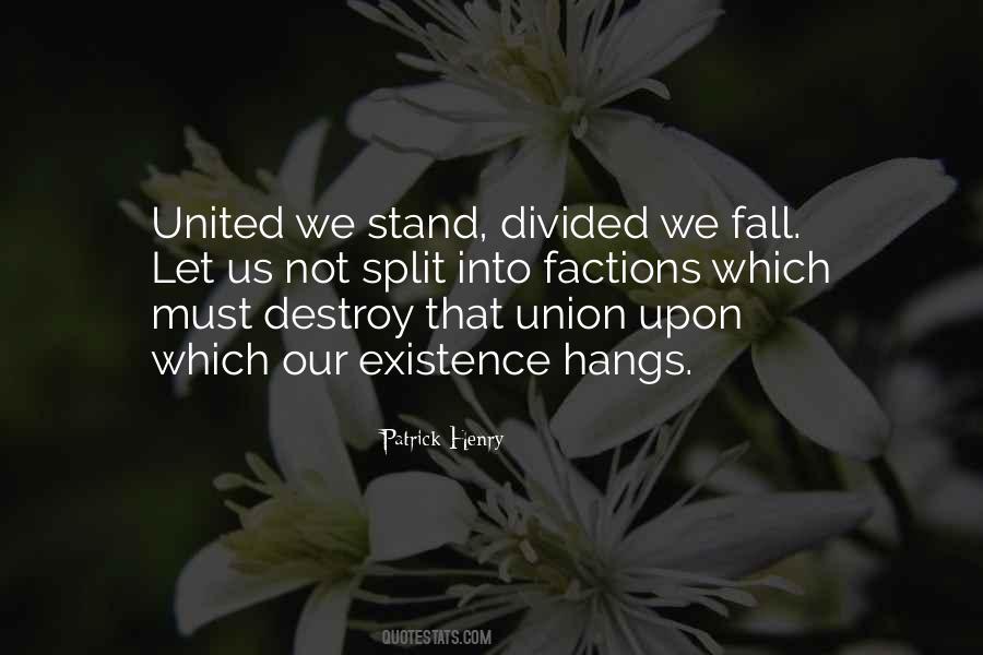 United We Stand Divided We Fall Quotes #1043860
