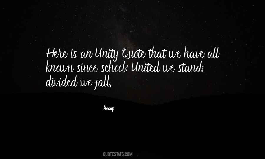 United We Stand Divided We Fall Quotes #84930