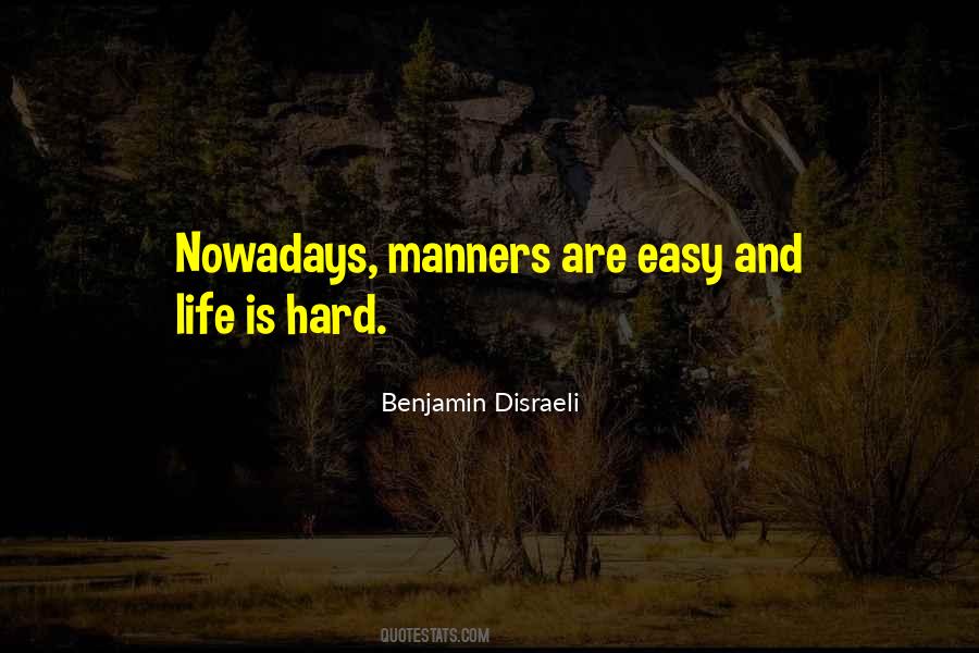 Quotes About Life Nowadays #759405