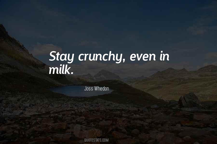 Quotes About Crunchy #1109979