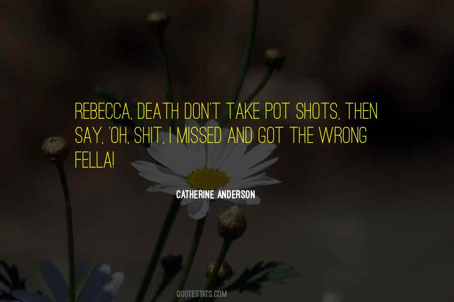 Doing Shots Quotes #30820