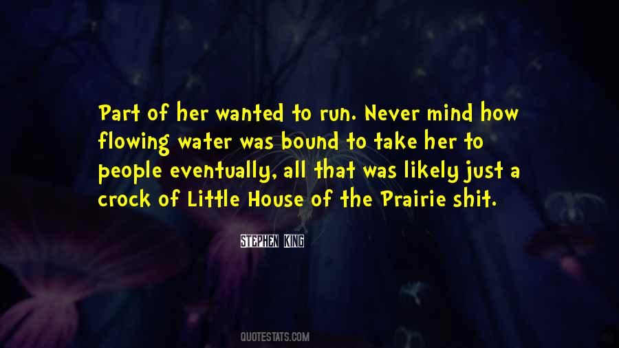 Little House Quotes #630347