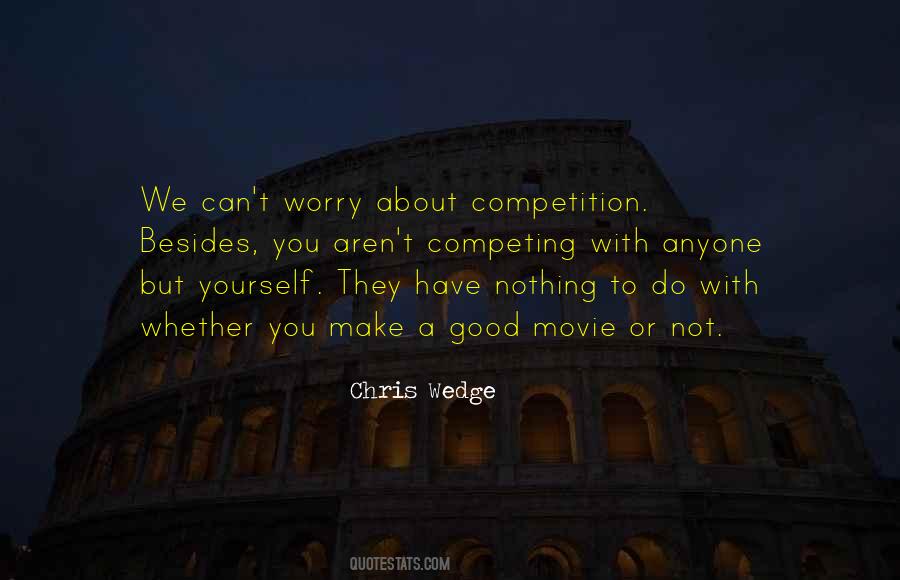 Quotes About Not Competing #397113