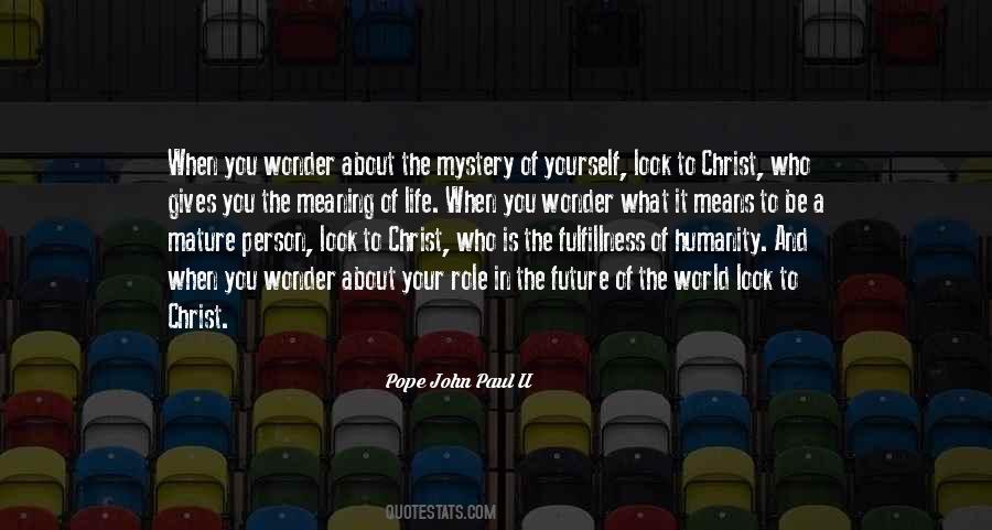 Quotes About The Mystery Of The Future #1193027