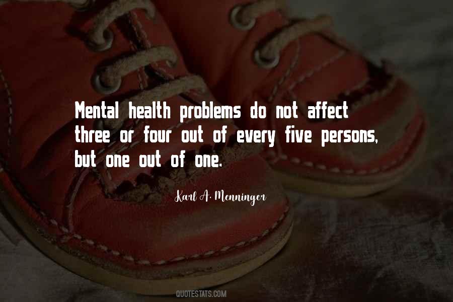 Quotes About Mental Health Problems #47447