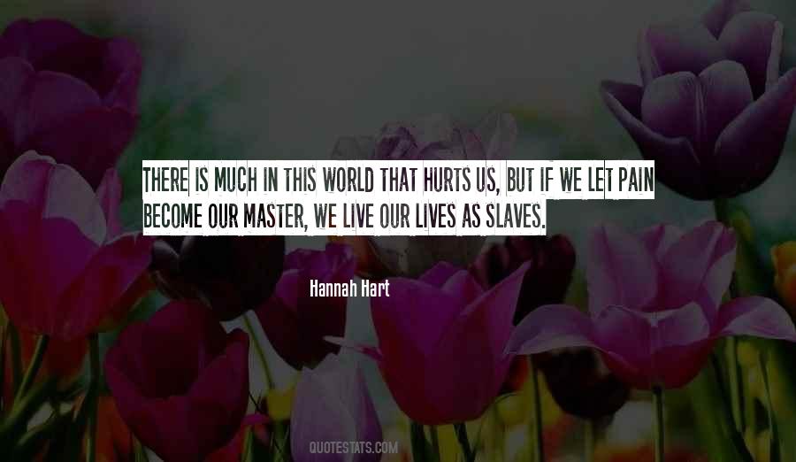 Pain That Hurts Quotes #1215904