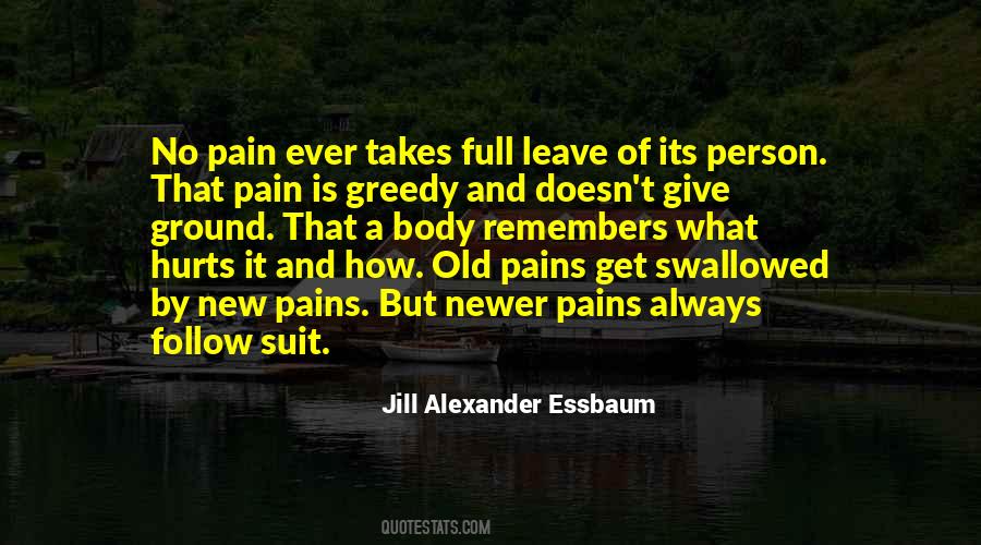 Pain That Hurts Quotes #1450771