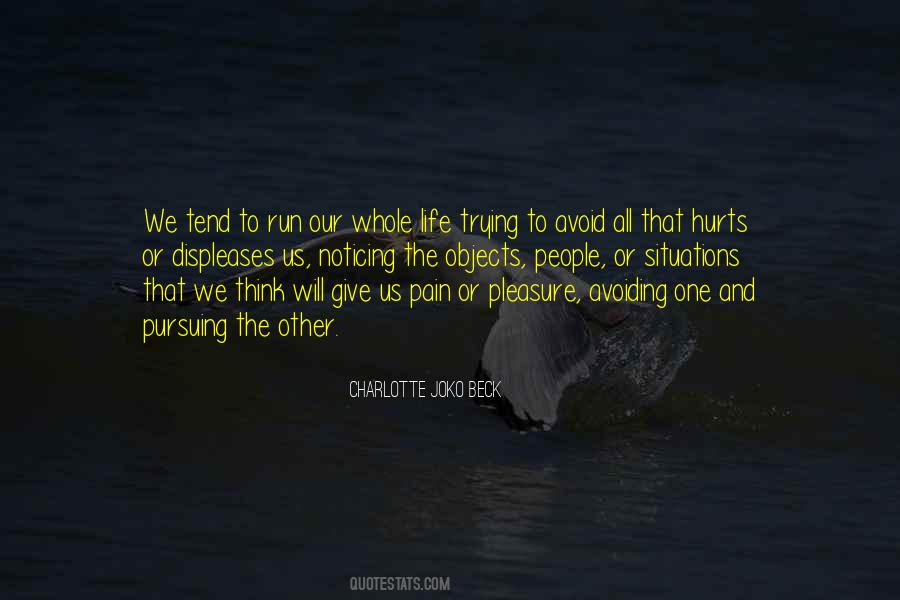 Pain That Hurts Quotes #1631297