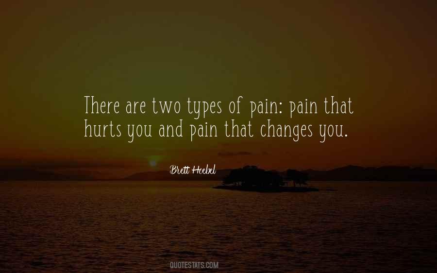 Pain That Hurts Quotes #1768506