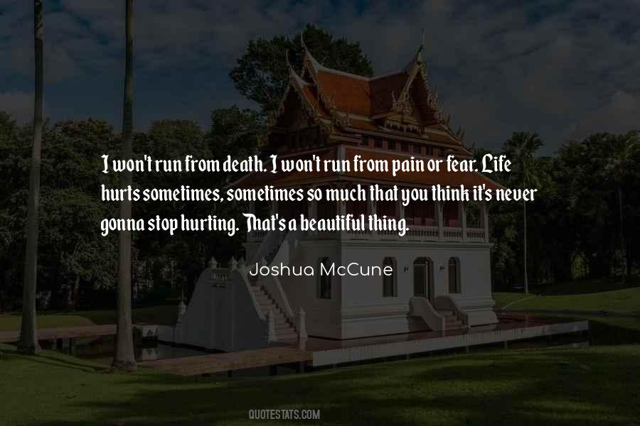 Pain That Hurts Quotes #187678