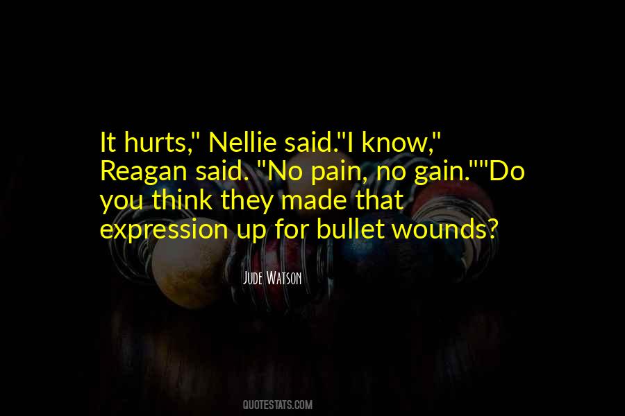 Pain That Hurts Quotes #953287
