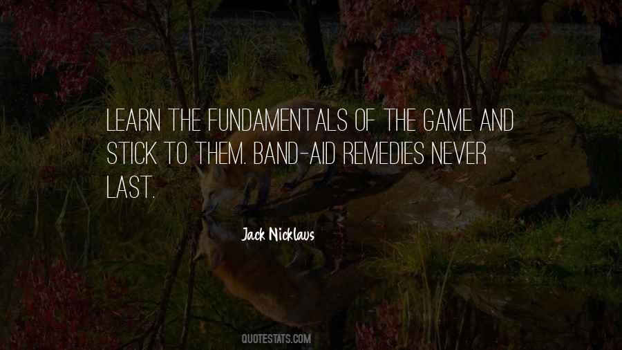 Learn The Fundamentals Quotes #159216