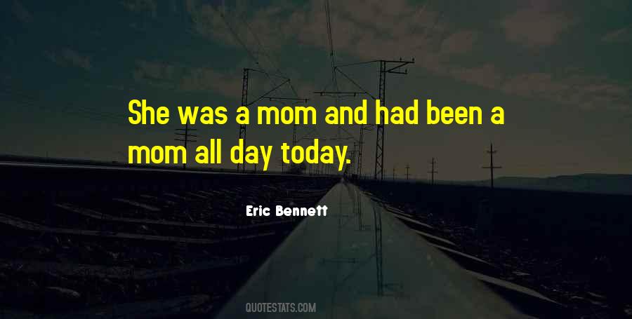 Quotes About A Mom #1451750