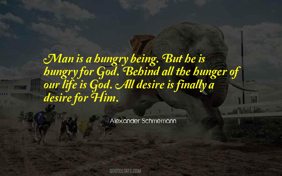 Quotes About Being Hungry For Life #538647