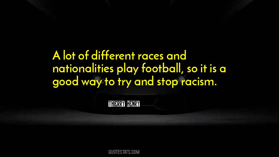 Quotes About Different Races #527444