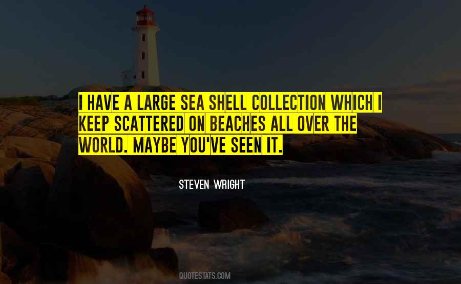 Sea Shell Quotes #1410192