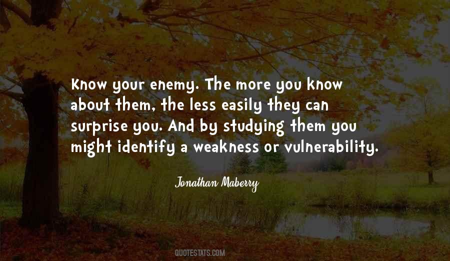 Quotes About Know Your Enemy #1512384