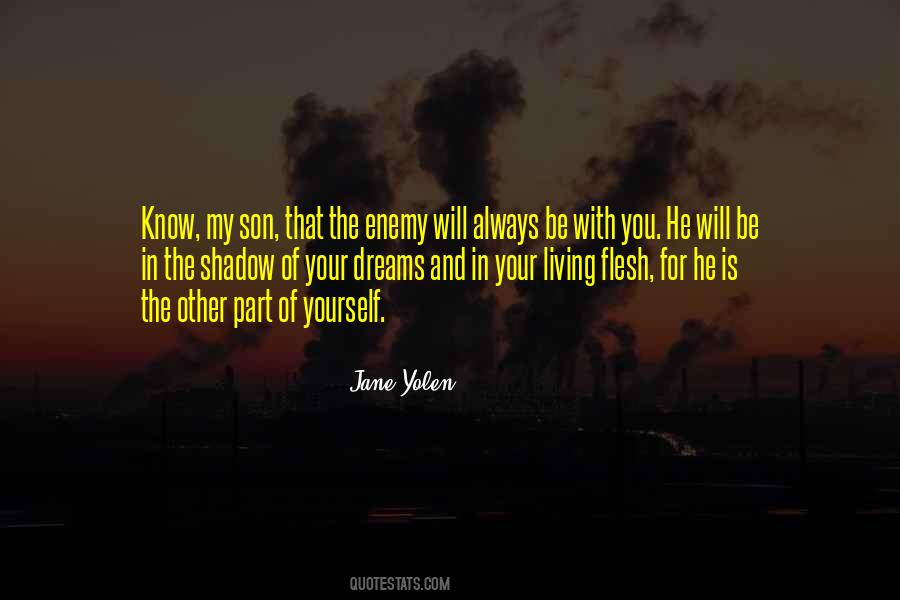 Quotes About Know Your Enemy #456157