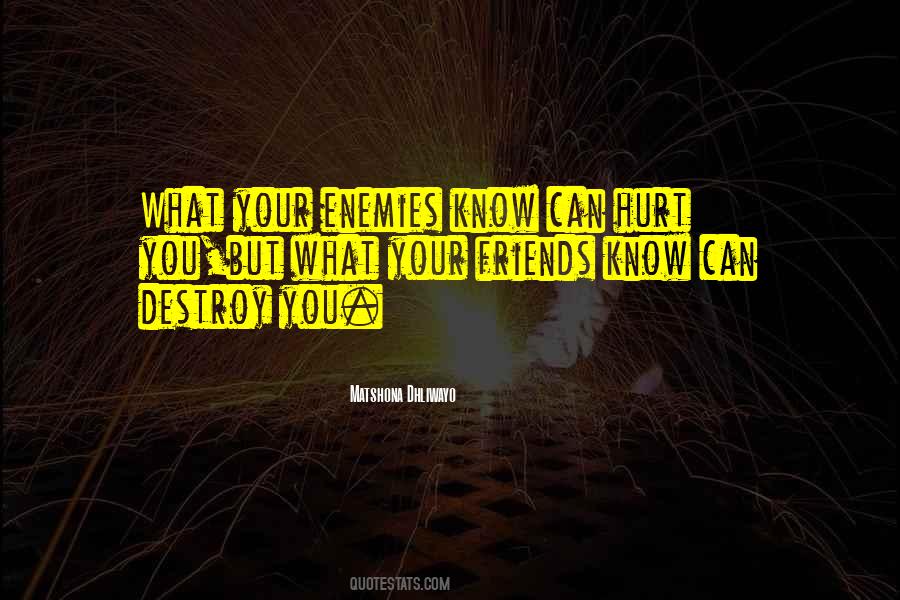 Quotes About Know Your Enemy #728605