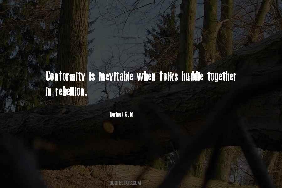 Quotes About Conformity And Rebellion #449138