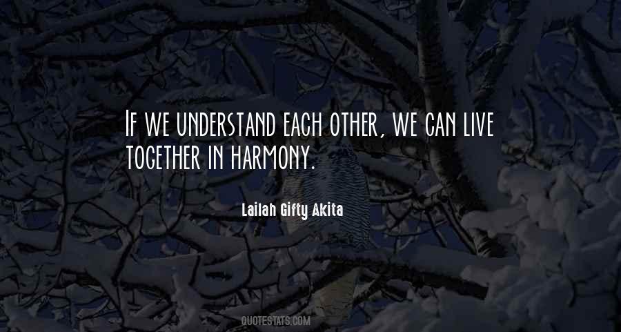 Quotes About Living Together In Harmony #1019344