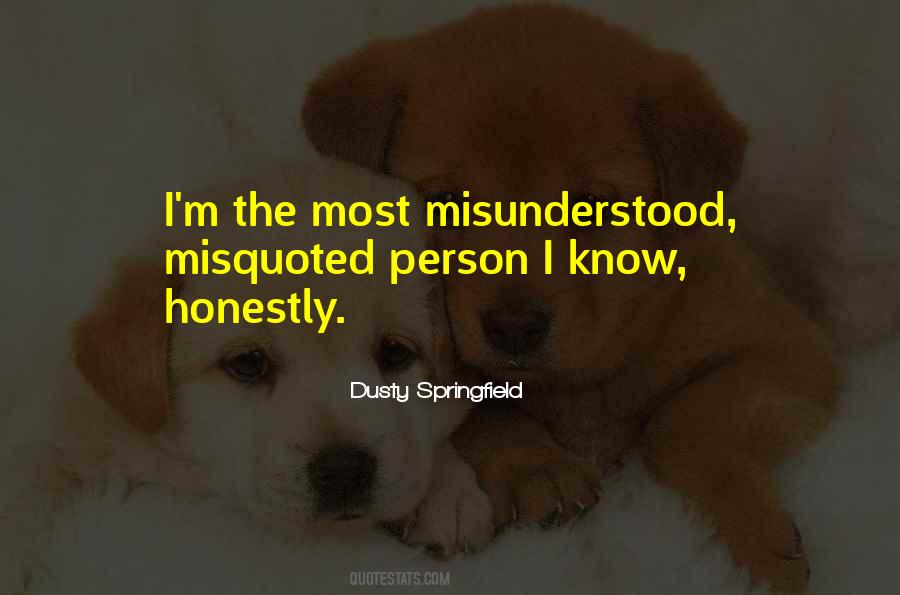 Quotes About Misunderstood #1061515