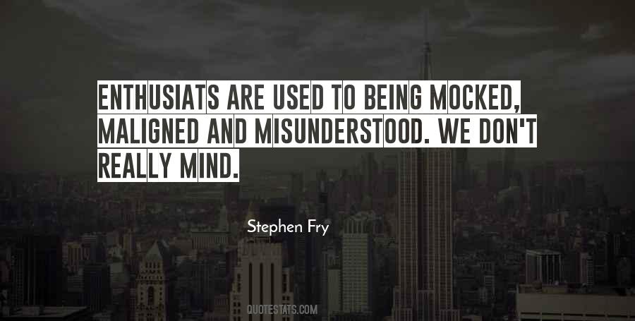 Quotes About Misunderstood #1162496