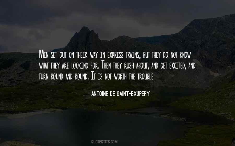 Quotes About Looking For Trouble #369763